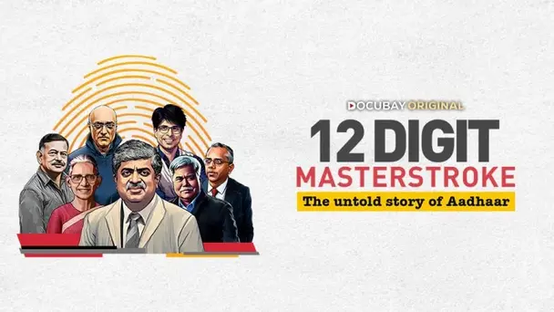 12 Digit Masterstroke: The Untold Story of Aadhaar