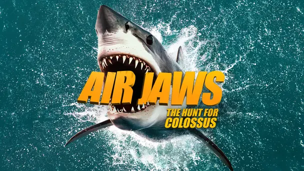 Air Jaws: The Hunt for Colossus