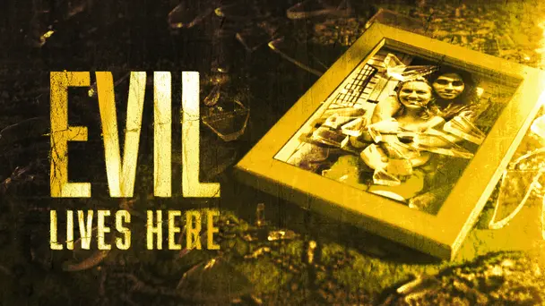 Evil Lives Here