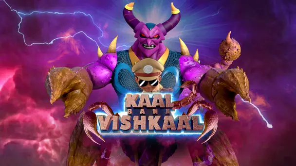 Kaal Bana Vishkaal