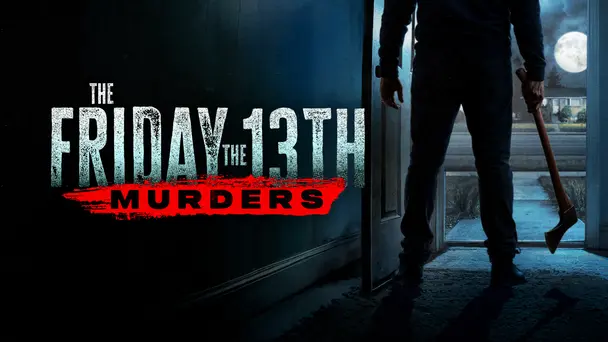 The Friday the 13th Murders