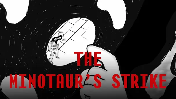 THE MINOTAUR'S STRIKE