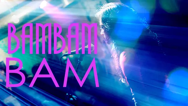 BAM BAM BAM