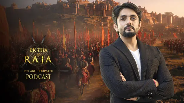 Ek Tha Raja With Akul Tripathi: Podcast