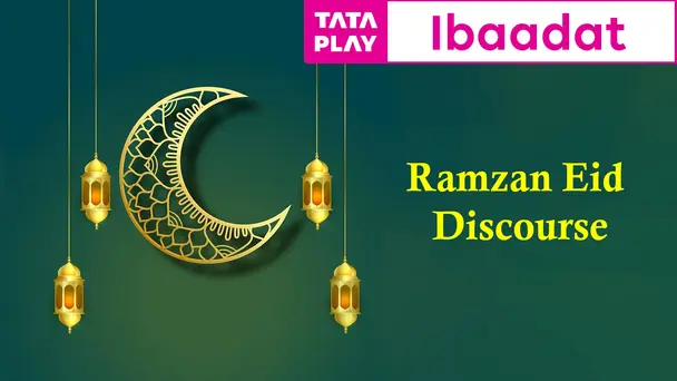 Ramzan Eid Discourse