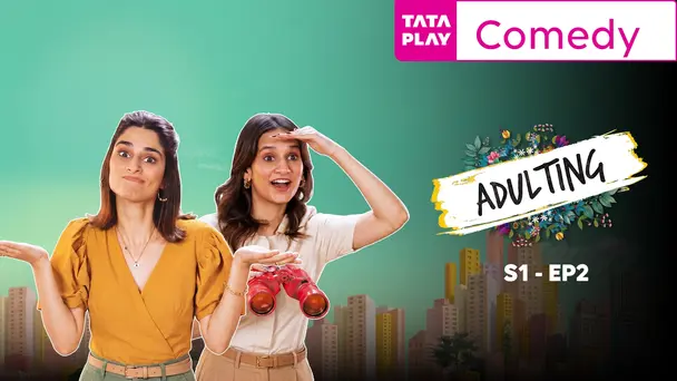 Adulting S01 - Ep 02