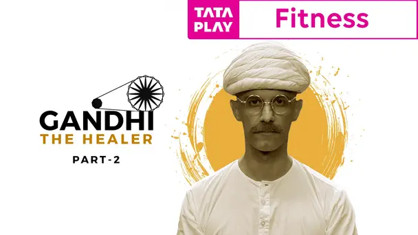 Gandhi The Healer Part 2