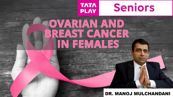 Ovarian and Breast Cancer in Females