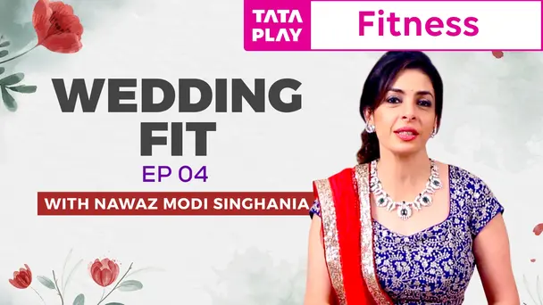 Wedding Fit - Ep 04