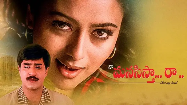 Naa Manasistha Raa