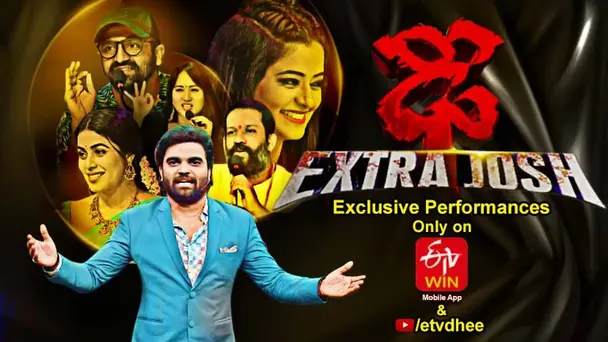 Dhee Extra Josh