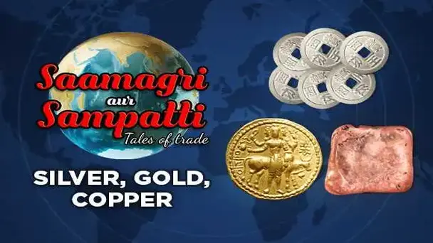 E1  Silver, Gold, Copper