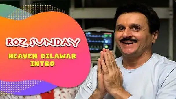 E1 Heaven Dilavar Intro