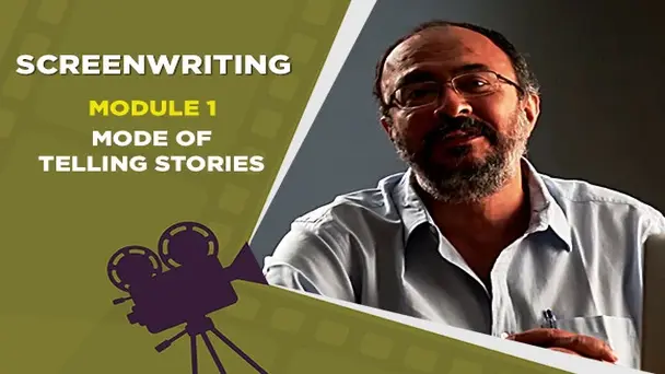 Module 1 - MODE OF TELLING STORIES