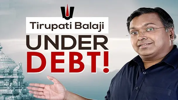 Ep 1 - Why is Tirupati Balaji under debt?