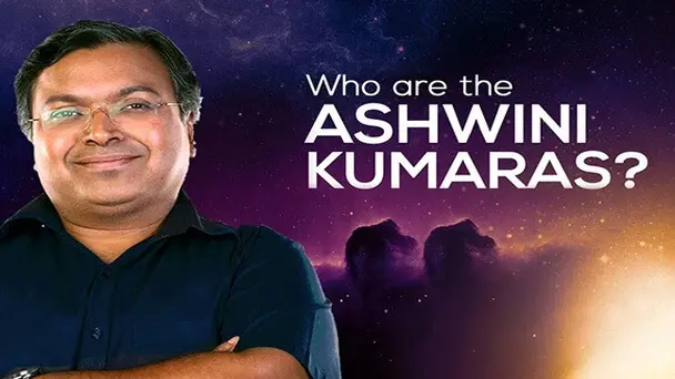 Ep 2 - Who are the Ashwini Kumaras?