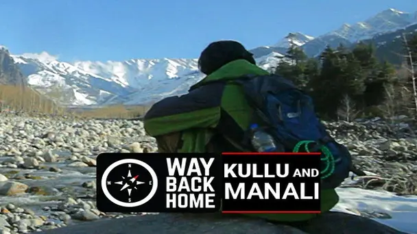Ep 01 Kullu and Manali
