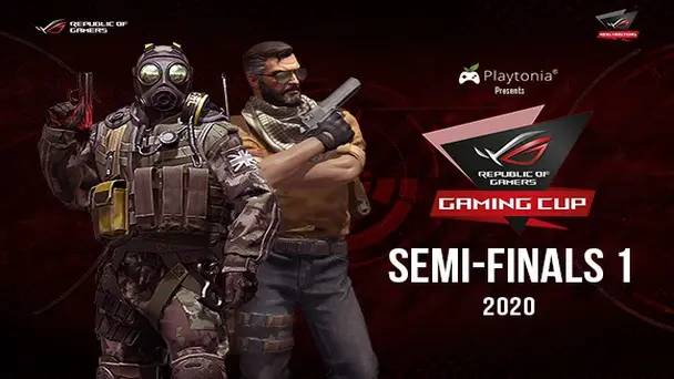 Asus ROG Gaming Cup Semi Final 2020 Chapter 1