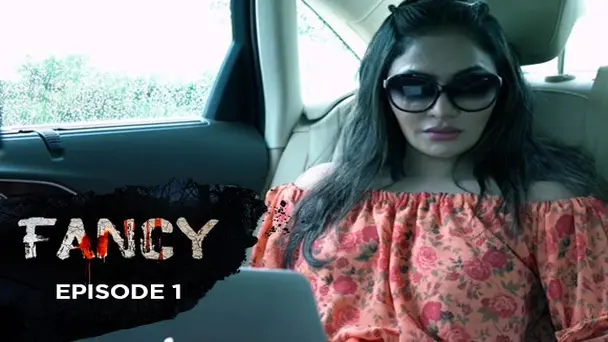 Ep 1 - Fancy