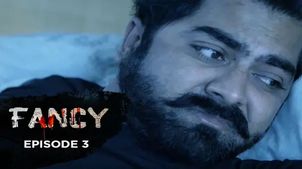 Ep 3 - Fancy