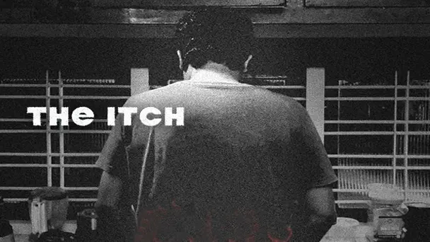 The Itch