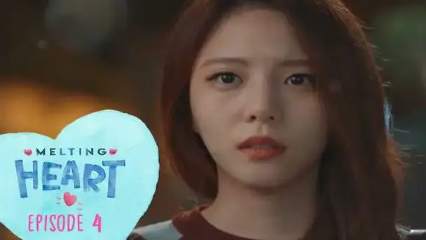 Ep 4 - Melting heart