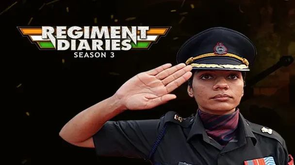 Regiment Diaries S3 - Season 3