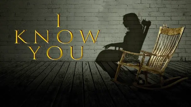 I Know You
