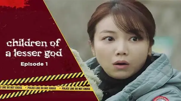 Ep 1 - Children of a Lesser God