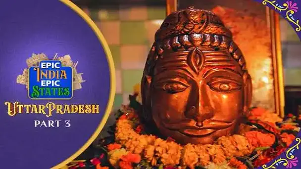 Ep 3 - Uttar Pradesh Part 3