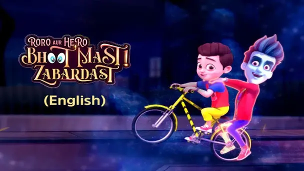 Roro Aur Hero Bhoot Mast Zabardast (English)