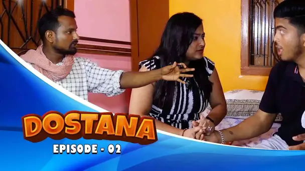 Dostana l| Ep-02