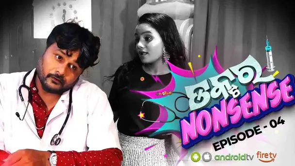 Dr. Nonsense | Ep-04