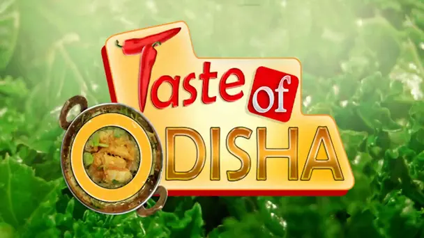 Taste Of Odisha