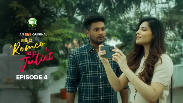 Akkada Romeo Ikkada Juliet S1 E4 - The Confusion