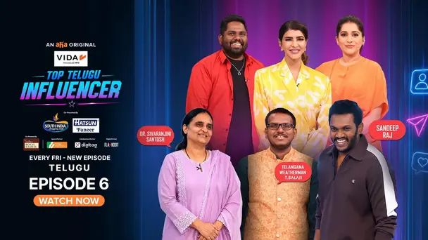 Top Telugu Influencer  S1 E6 - The Reel Impact