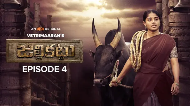 Vetrimaaran's Jallikattu S1 E4 - Kaali's Incarnation