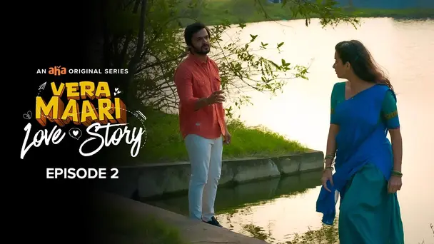 Vera Maari Love Story S1 E2 - The Master Plan