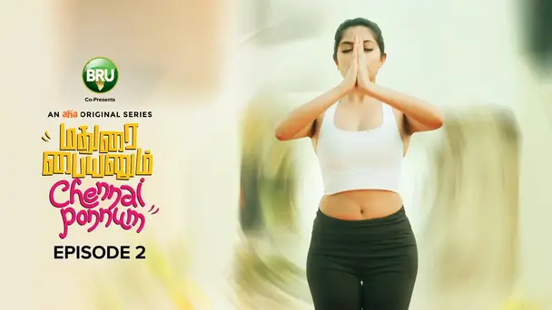 Madurai Paiyanum Chennai Ponnum S1 E2 - The New Follower