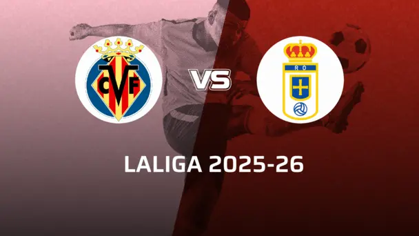 Real Oviedo VS Villarreal CF