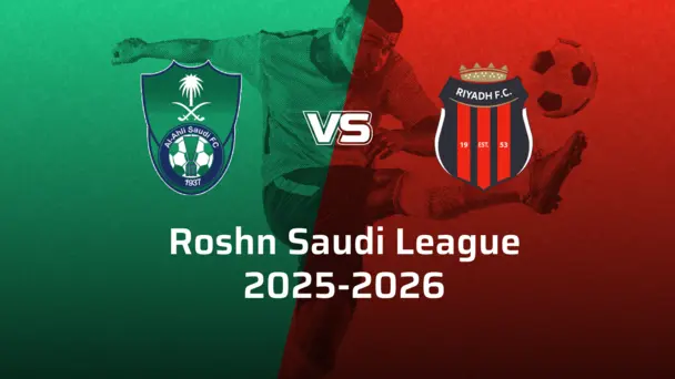 Al-Riyadh SC VS Al-Ahli Saudi FC