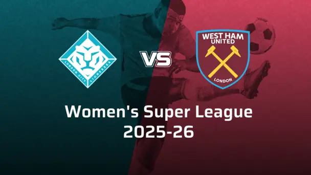 West Ham United Women VS London City Lionesses