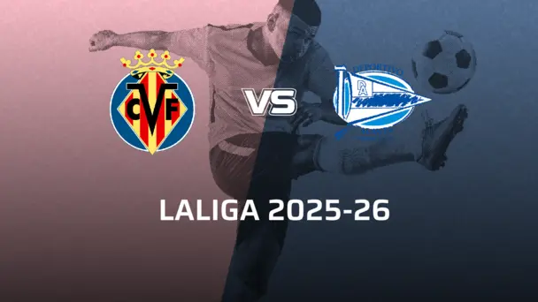Deportivo Alaves VS Villarreal CF