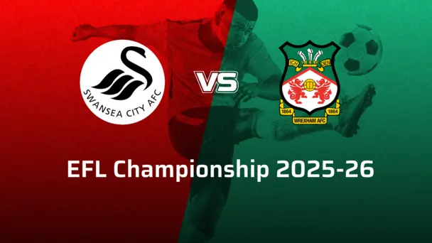 Wrexham A.F.C. VS Swansea City A.F.C.