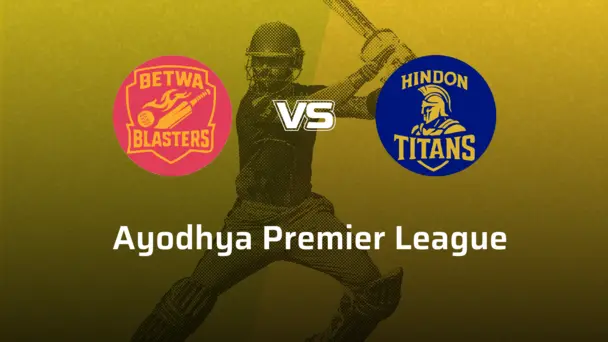 Hindon Titans VS Betwa Blasters