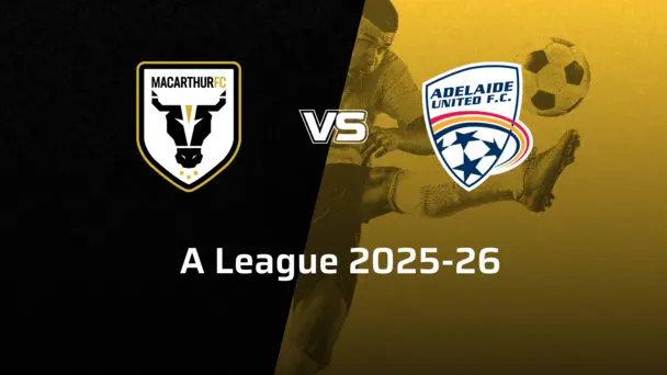 Adelaide United VS Macarthur