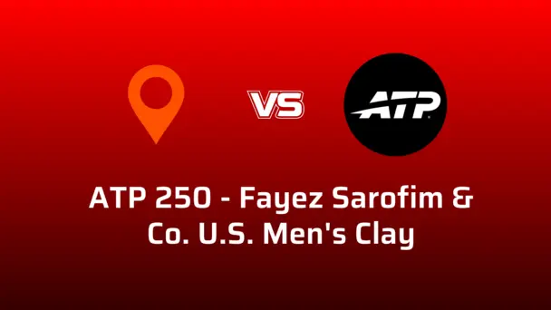 ATP 250 - Fayez Sarofim & Co. U.S. Men's Clay