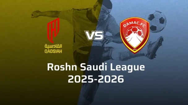 Damac FC VS Al-Qadsiah FC