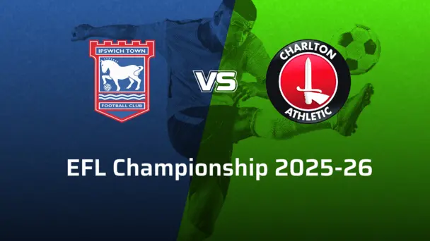 Charlton Athletic F.C VS Ipswich Town F.C.