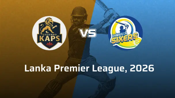Dambulla Sixers VS Colombo Kaps